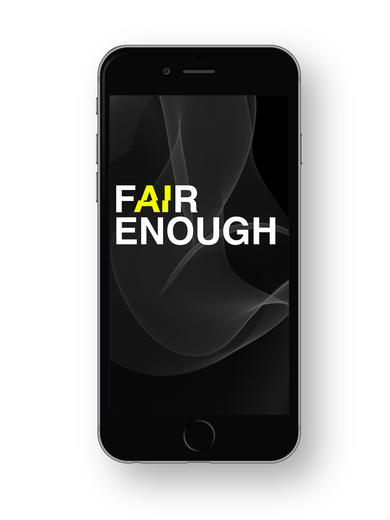 FAIR ENOUGH on a mobile